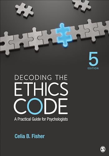 Read Decoding the Ethics Code: A Practical Guide for Psychologists, written by Celia B. Fisher Read Decoding the Ethics Code: A Practical Guide for Psychologists, written by Celia B. Fisher