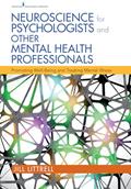 Read Neuroscience for Psychologists and Other Mental Health Professionals: Promoting Well-Being and Treating Mental Illness, written by Jill Littrell PhD  LCSW