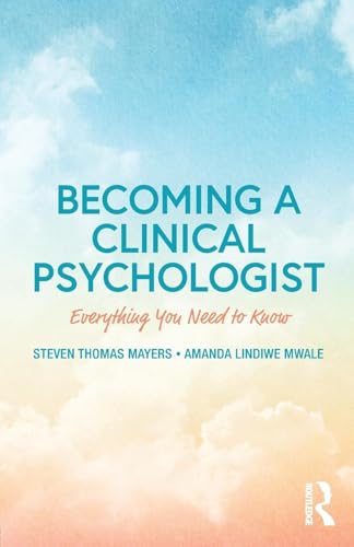 Read Becoming a Clinical Psychologist: Everything You Need to Know, written by Steven Mayers Read Becoming a Clinical Psychologist: Everything You Need to Know, written by Steven Mayers