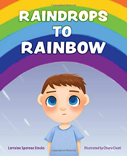 Read Raindrops to Rainbow, written by Lorraine Sperone Stocks Read Raindrops to Rainbow, written by Lorraine Sperone Stocks