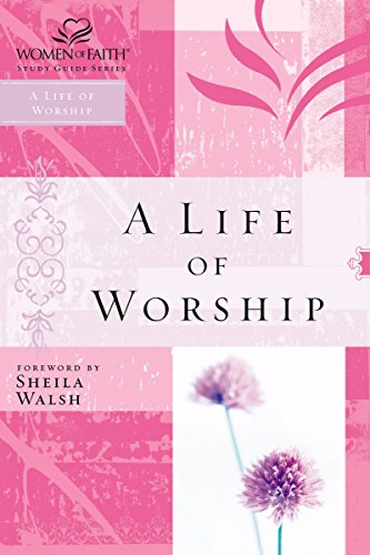 Read WOF: A LIFE OF WORSHIP (Women of Faith Study Guide Series), written by Womenof Faith