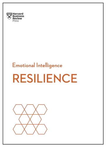 Read Resilience (HBR Emotional Intelligence Series), written by Harvard Business Review; Daniel Goleman; Jeffrey A. Sonnenfeld; Shawn Achor
