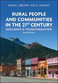Read Rural People and Communities in the 21st Century: Resilience and Transformation, written by David L. Brown; Kai A. Schafft