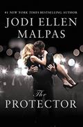 Read The Protector: A sexy, angsty, all-the-feels romance with a hot alpha hero, written by Jodi Ellen Malpas