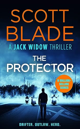 Read The Protector (Jack Widow Book 17), written by Scott Blade