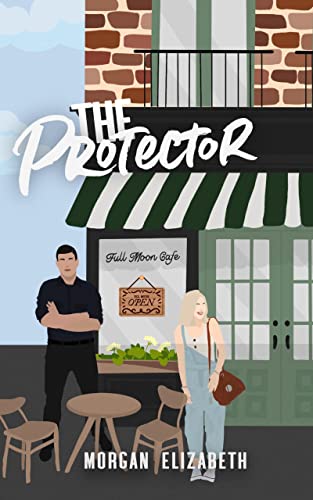 Read The Protector: A Brother's Best Friend Romance (Springbrook Hills Series Book 2), written by Morgan Elizabeth Read The Protector: A Brother's Best Friend Romance (Springbrook Hills Series Book 2), written by Morgan Elizabeth