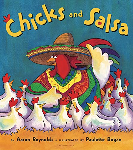 Read Chicks and Salsa, written by Aaron Reynolds