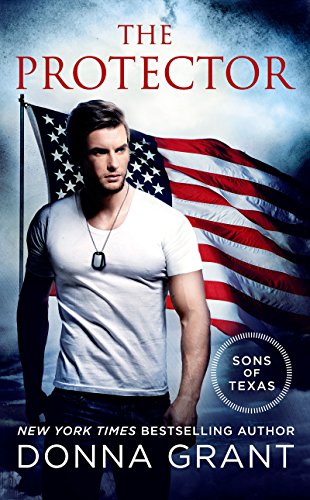 Read The Protector: A Sons of Texas Novel (The Sons of Texas Book 2), written by Donna Grant