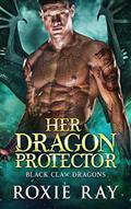 Read Her Dragon Protector (Black Claw Dragons Book 2), written by Roxie Ray