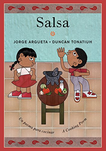 Read Salsa: Un poema para cocinar / A Cooking Poem (Bilingual Cooking Poems, 1), written by Jorge Argueta Read Salsa: Un poema para cocinar / A Cooking Poem (Bilingual Cooking Poems, 1), written by Jorge Argueta