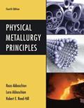 Read Physical Metallurgy Principles, written by Reza Abbaschian; Robert E. Reed-Hill