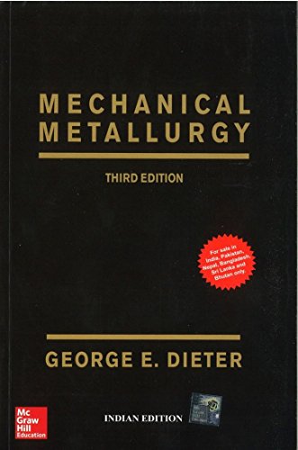 Read Mechanical Metallurgy, written by George Dieter Read Mechanical Metallurgy, written by George Dieter