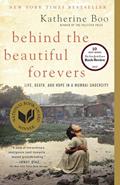 Read Behind the Beautiful Forevers: Life, Death, and Hope in a Mumbai Undercity, written by Katherine Boo