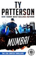 Read Mumbai: A Covert-Ops Suspense Action Novel (Zeb Carter Thrillers Book 10), written by Ty Patterson Read Mumbai: A Covert-Ops Suspense Action Novel (Zeb Carter Thrillers Book 10), written by Ty Patterson