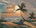 Read The Journey of the Highwaymen, written by Catherine M. Enns