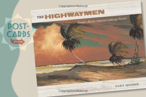 Read Postcards from The Highwaymen, written by Gary Monroe Read Postcards from The Highwaymen, written by Gary Monroe