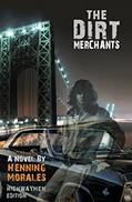 Read The Dirt Merchants: Highwaymen Edition, written by Henning Morales