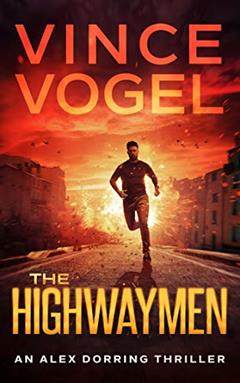 Read The Highwaymen (Alex Dorring Book 5), written by Vince Vogel