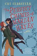 Read The Perfect Crimes of Marian Hayes: A Novel (London Highwaymen, 2), written by Cat Sebastian Read The Perfect Crimes of Marian Hayes: A Novel (London Highwaymen, 2), written by Cat Sebastian