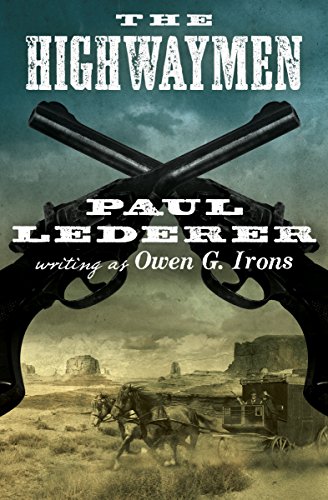 Read The Highwaymen (Black Horse Western), written by Paul Lederer Read The Highwaymen (Black Horse Western), written by Paul Lederer