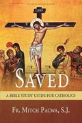 Read Saved: A Bible Study Guide for Catholics, written by Fr. Mitch Pacwa S.J.