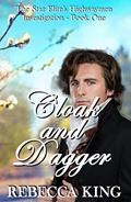 Read Cloak and Dagger (The Star Elite's Highwaymen Investigation Book 1), written by Rebecca King Read Cloak and Dagger (The Star Elite's Highwaymen Investigation Book 1), written by Rebecca King