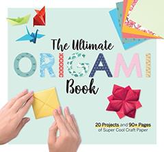 The Ultimate Origami Book: 20 Projects and 90+ Pages of Super Cool Craft Paper (Fox Chapel Publishing) Step-by-Step Instructions for Fish, Flowers, Boats, Butterflies, Birds, Mount Fuji, and More, written by Larousse