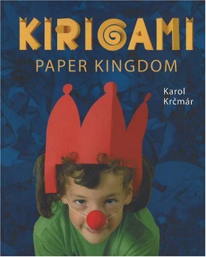 Read Kirigami: Paper Kingdom, The Art Of Cutting And Folding, written by Karol Krcmar Read Kirigami: Paper Kingdom, The Art Of Cutting And Folding, written by Karol Krcmar