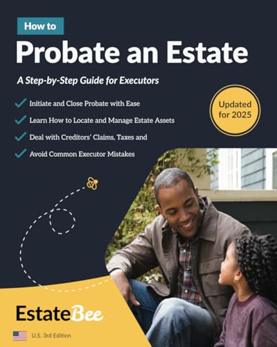 Read How to Probate an Estate: A Step-By-Step Guide for Executors.... (Updated 2025 U.S. Edition), written by EstateBee Read How to Probate an Estate: A Step-By-Step Guide for Executors.... (Updated 2025 U.S. Edition), written by EstateBee