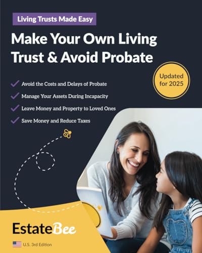 Read Make Your Own Living Trust & Avoid Probate: A Step-by-Step Guide to Making a Living Trust.... (Updated 2025 U.S. Edition), written by EstateBee Read Make Your Own Living Trust & Avoid Probate: A Step-by-Step Guide to Making a Living Trust.... (Updated 2025 U.S. Edition), written by EstateBee