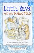 Read Little Bear and the Marco Polo (I Can Read Level 1), written by Else Holmelund Minarik