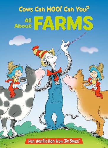 Read Cows Can Moo! Can You? All About Farms (The Cat in the Hat's Learning Library), written by Bonnie Worth