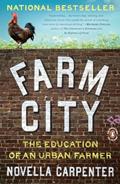Read Farm City: The Education of an Urban Farmer, written by Novella Carpenter Read Farm City: The Education of an Urban Farmer, written by Novella Carpenter