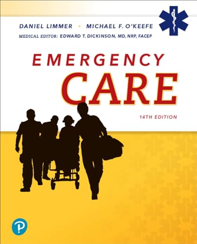 Read Emergency Care, written by Daniel Limmer EMT-P; Michael O'Keefe; Edward Dickinson Medical Editor