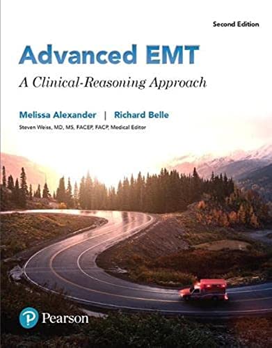 Read Advanced EMT: A Clinical Reasoning Approach, written by Melissa Alexander; Richard Belle Read Advanced EMT: A Clinical Reasoning Approach, written by Melissa Alexander; Richard Belle