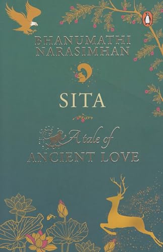 Read Sita: A Tale of Ancient Love, written by Bhanumathi Narasimhan