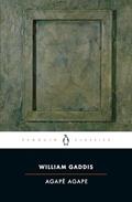Read Agape Agape (Penguin Classics), written by William Gaddis