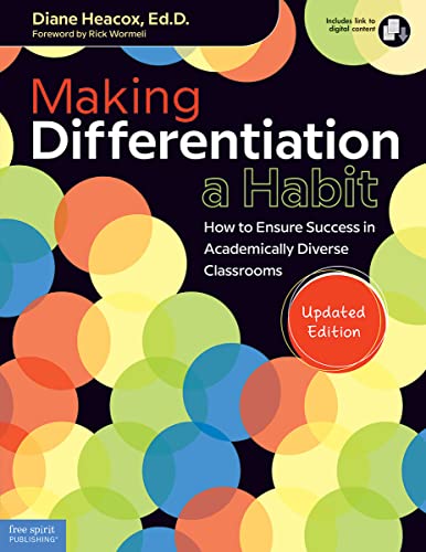 Read Making Differentiation a Habit: How to Ensure Success in Academically Diverse Classrooms (Free Spirit Professional®), written by Diane Heacox Read Making Differentiation a Habit: How to Ensure Success in Academically Diverse Classrooms (Free Spirit Professional®), written by Diane Heacox