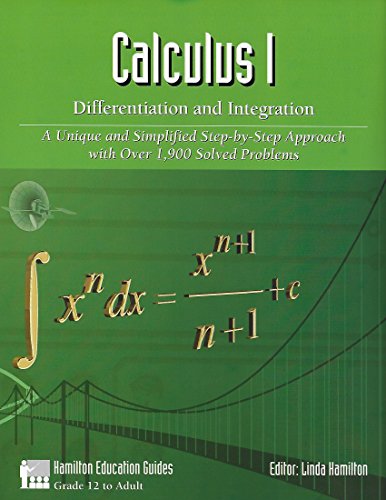 Read Calculus 1 - Differentiation and Integration: Over 1,900 Solved Problems (Hamilton Education Guides Book 5), written by Dan Hamilton Read Calculus 1 - Differentiation and Integration: Over 1,900 Solved Problems (Hamilton Education Guides Book 5), written by Dan Hamilton