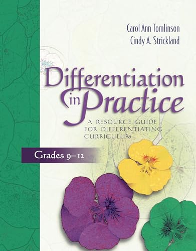 Read Differentiation in Practice: A Resource Guide for Differentiating Curriculum, Grades 9-12, written by Carol Ann Tomlinson; Cindy A. Strickland