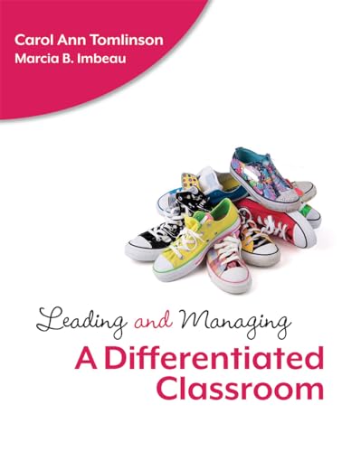 Read Leading and Managing a Differentiated Classroom (Professional Development), written by Carol Ann Tomlinson; Marcia B. Imbeau