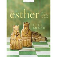 Esther - Bible Study Book: It's Tough Being a Woman, written by Beth Moore