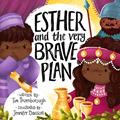 Read Esther and the Very Brave Plan (Very Best Bible Stories), written by Tim Thornborough Read Esther and the Very Brave Plan (Very Best Bible Stories), written by Tim Thornborough