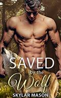 Read Saved by the Wolf (Forest Protectors), written by Skylar Mason