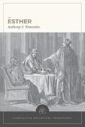 Read Esther: Evangelical Exegetical Commentary (EEC), written by Anthony Tomasino