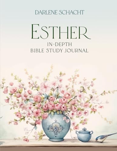 Read Esther: In-Depth Bible Study Journal, written by Darlene Schacht Read Esther: In-Depth Bible Study Journal, written by Darlene Schacht