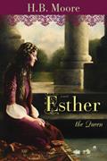 Read Esther the Queen, written by Moore, Heather B. Moore, H.B.