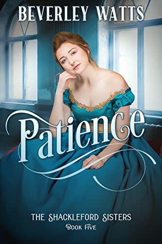 Read Patience (The Shackleford Sisters Book 5), written by Beverley Watts