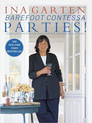 Read Barefoot Contessa Parties! Ideas and Recipes for Easy Parties That Are Really Fun, written by Ina Garten