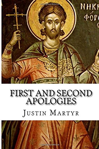 Read First and Second Apologies, written by Justin Martyr